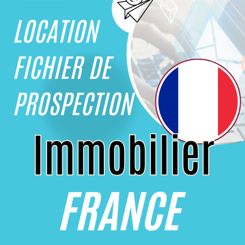 Location de fichiers de prospection immobiliers France